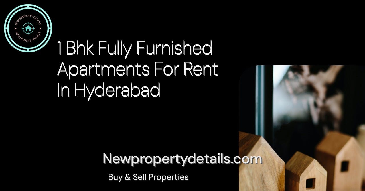 1 Bhk Fully Furnished Apartments For Rent In Hyderabad