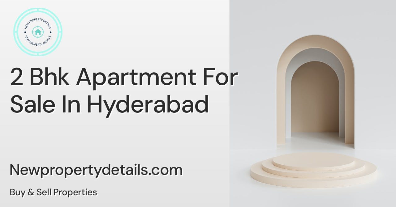 2 Bhk Apartment For Sale In Hyderabad