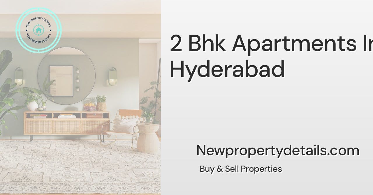 2 Bhk Apartments In Hyderabad