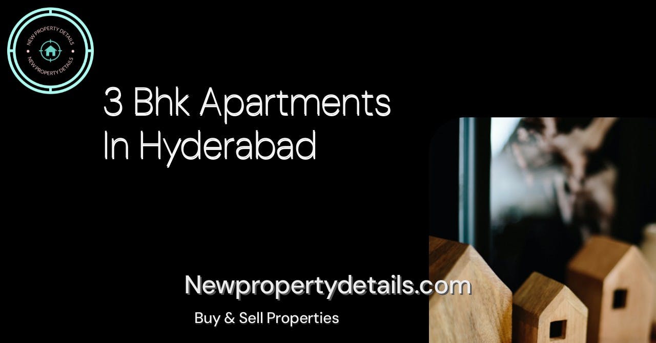 3 Bhk Apartments In Hyderabad