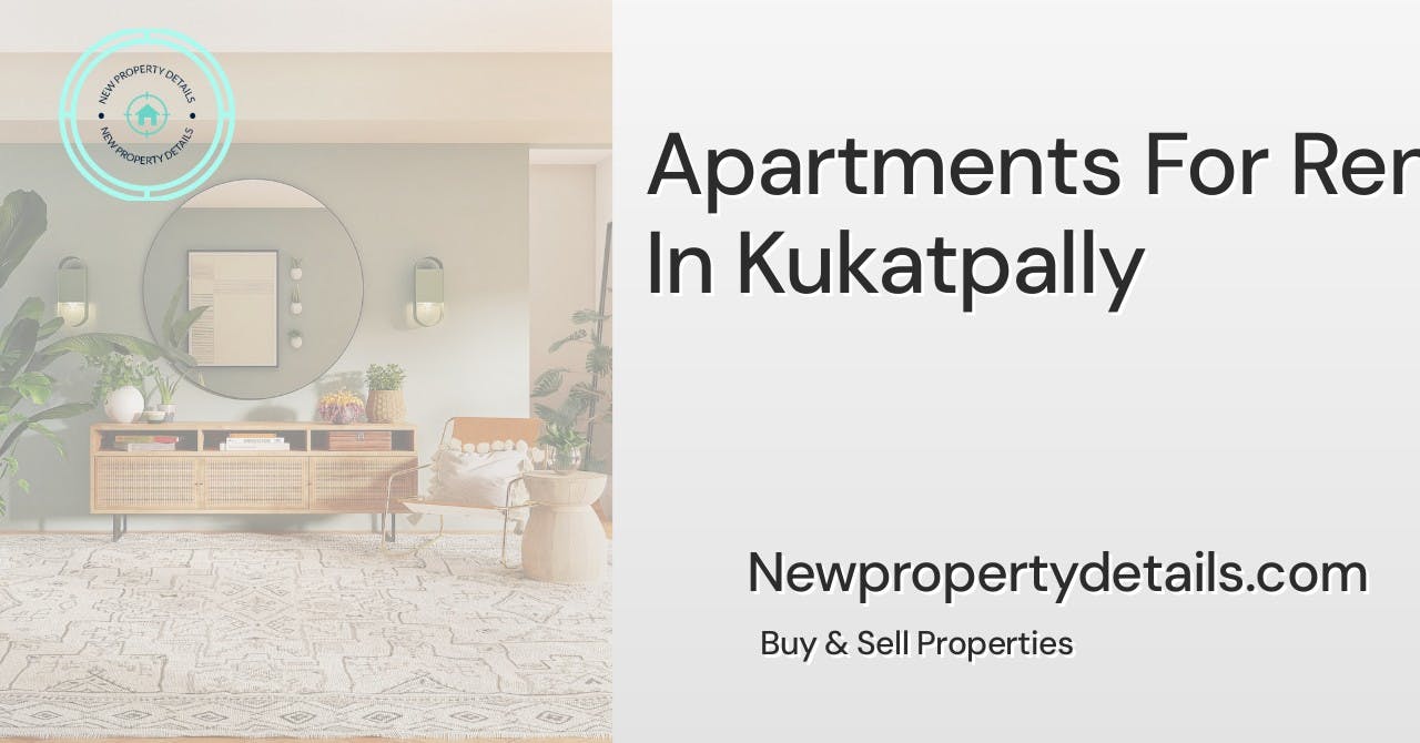 Apartments For Rent In Kukatpally