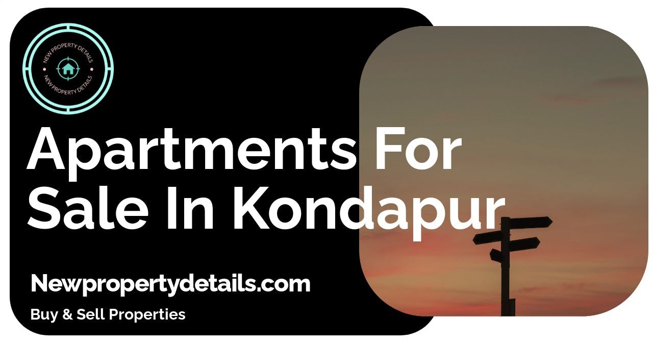 Apartments For Sale In Kondapur