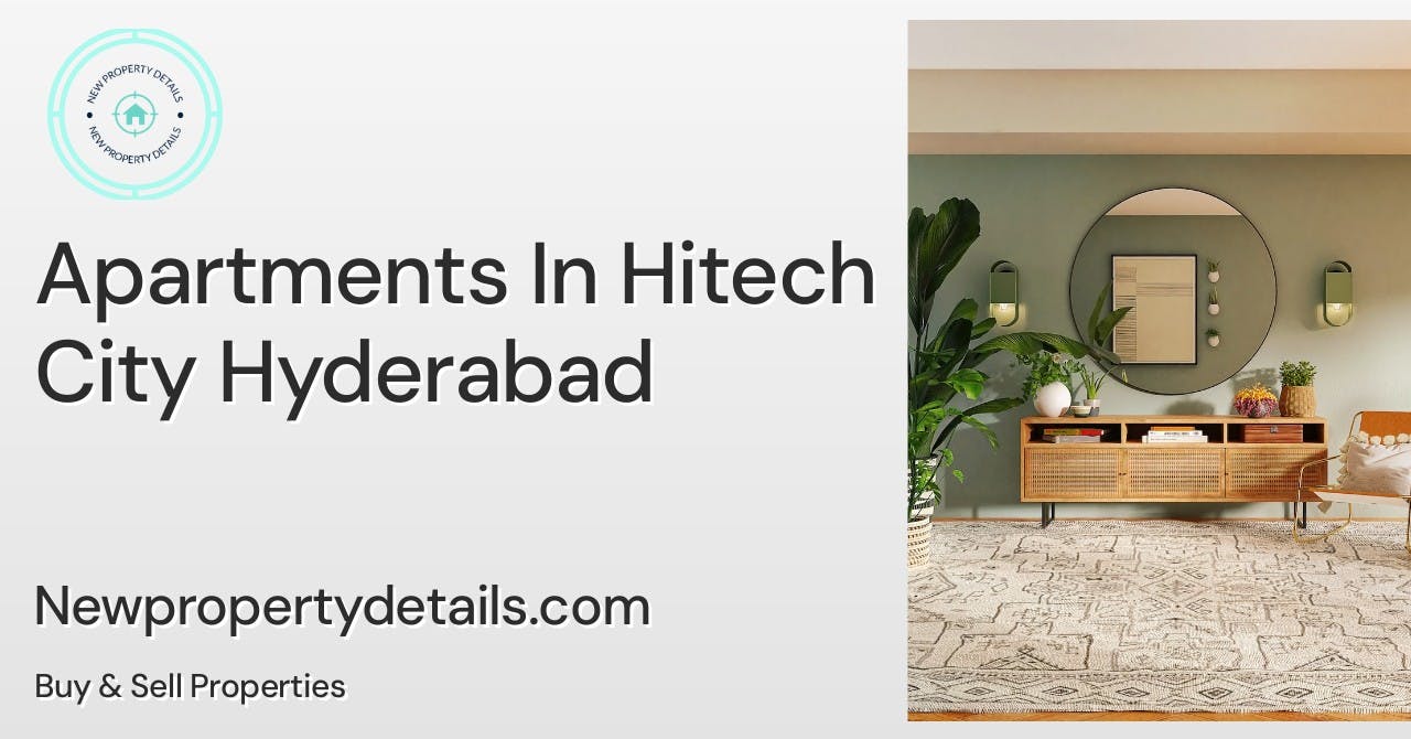 Apartments In Hitech City Hyderabad