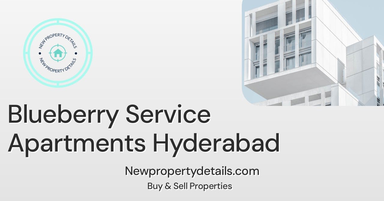 Blueberry Service Apartments Hyderabad