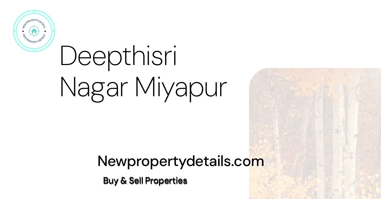 Deepthisri Nagar Miyapur