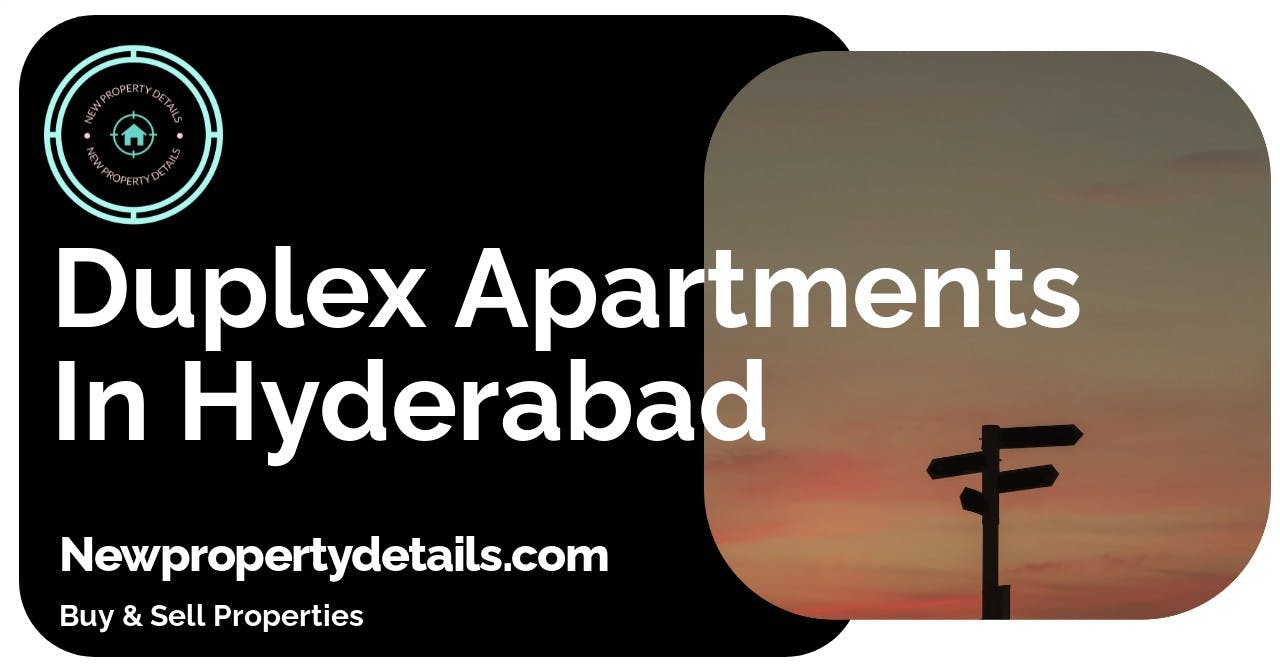 Duplex Apartments In Hyderabad