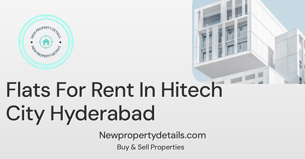 Flats For Rent In Hitech City Hyderabad
