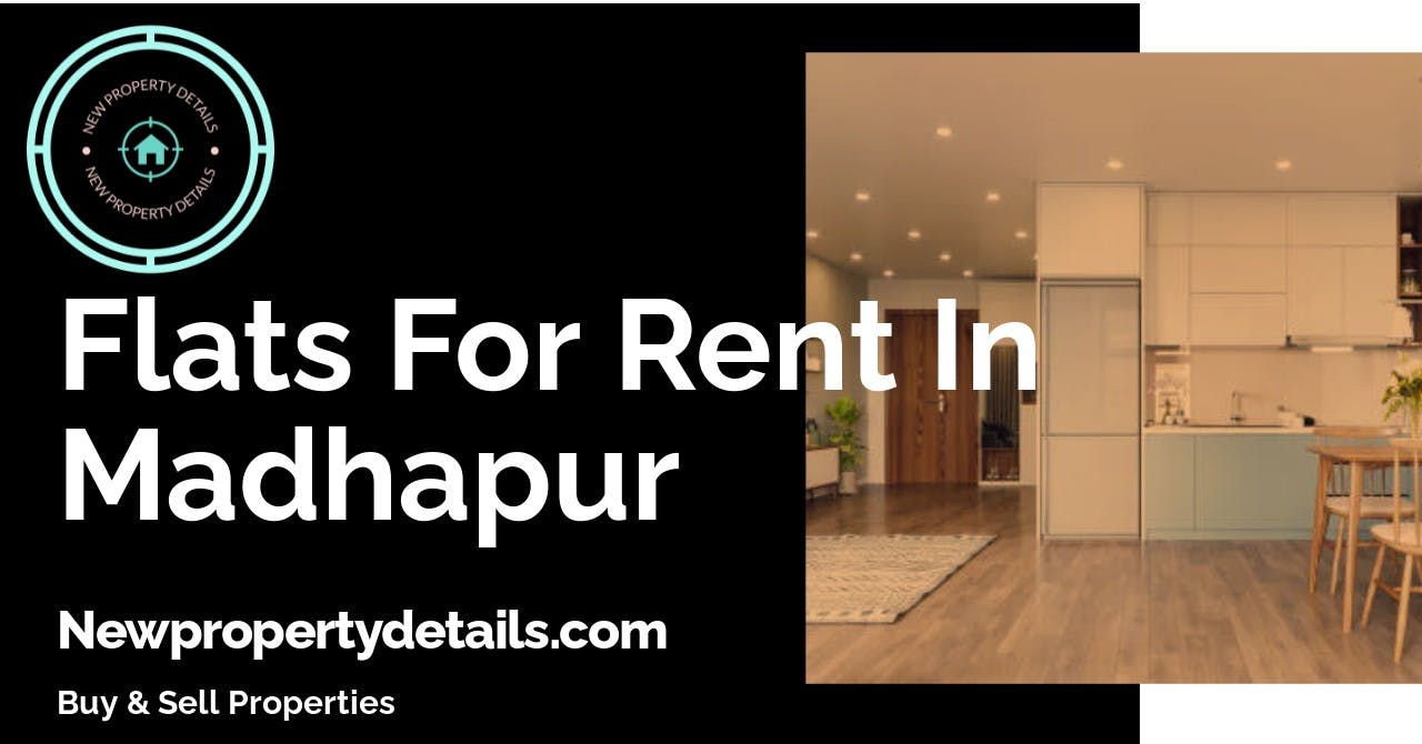 Flats For Rent In Madhapur