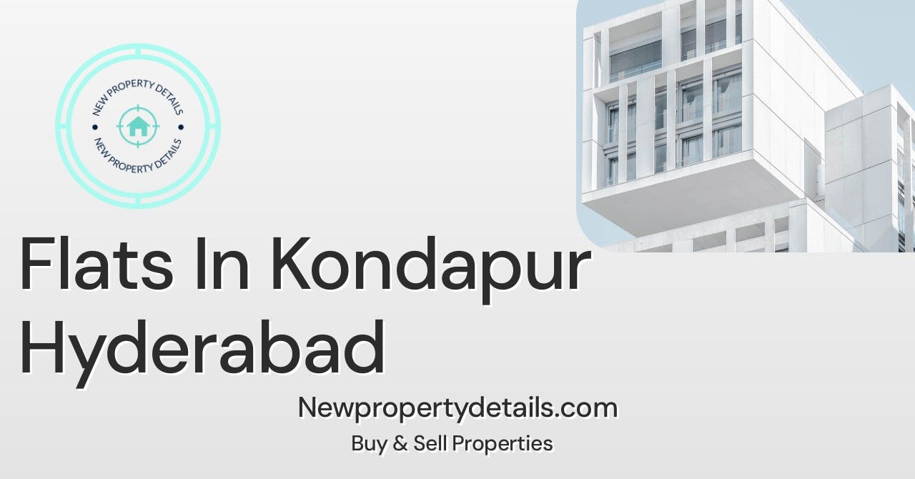 Flats In Kondapur Hyderabad