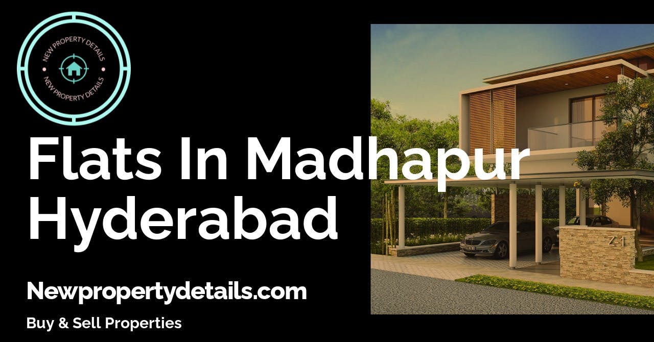 Flats In Madhapur Hyderabad