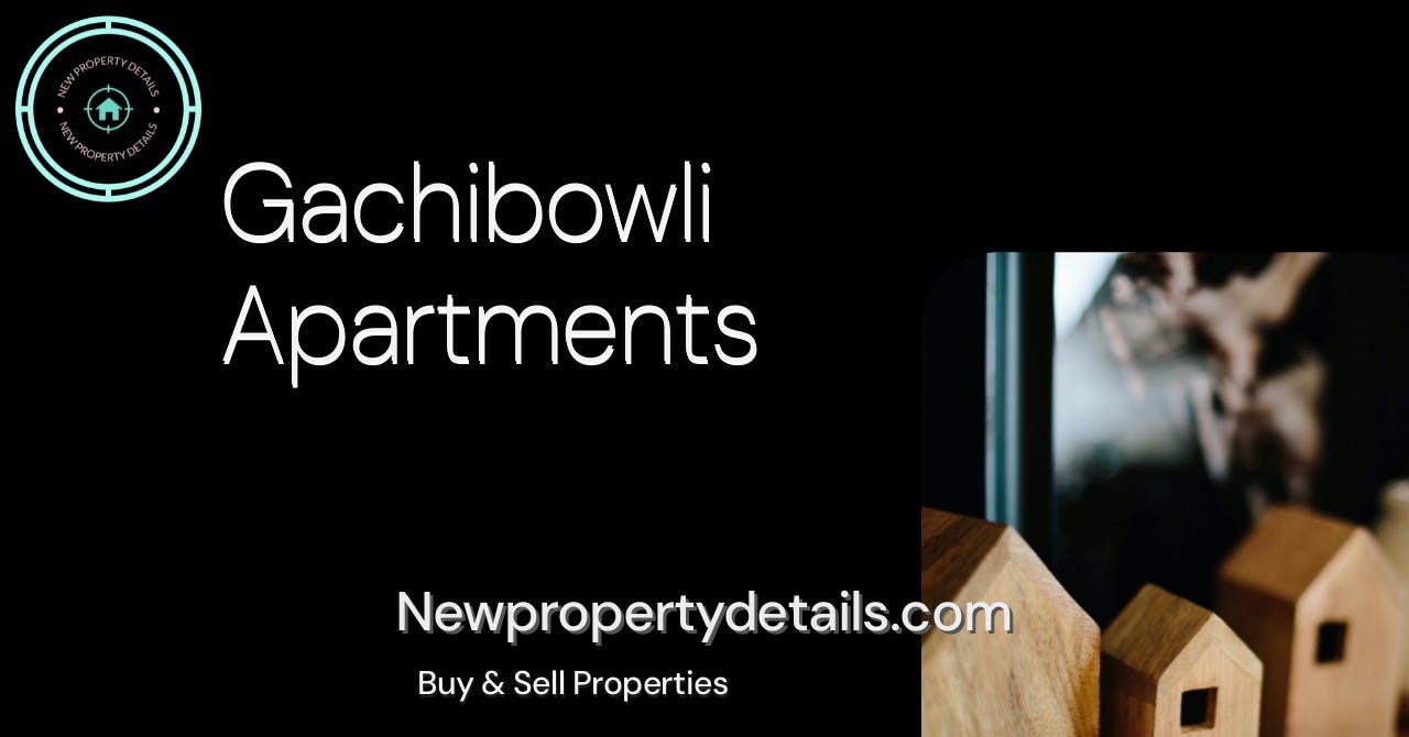 Gachibowli Apartments