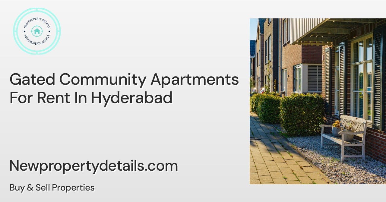 Gated Community Apartments For Rent In Hyderabad