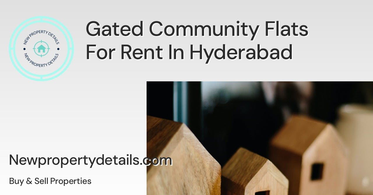 Gated Community Flats For Rent In Hyderabad