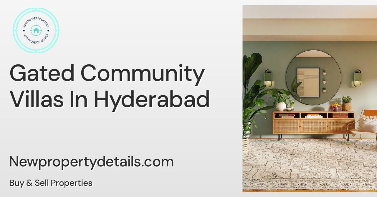 Gated Community Villas In Hyderabad