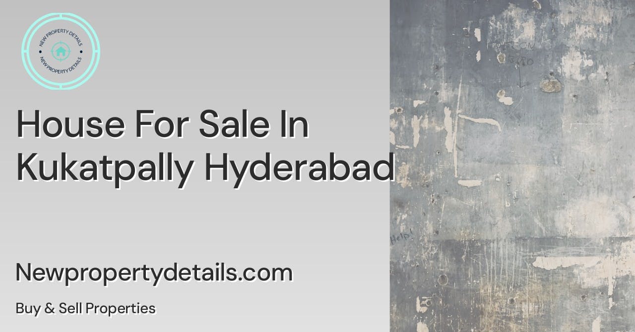House For Sale In Kukatpally Hyderabad