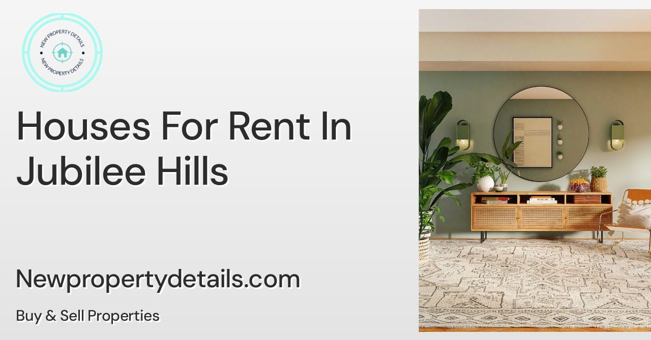 Houses For Rent In Jubilee Hills