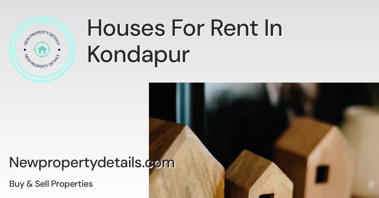 Houses For Rent In Kondapur