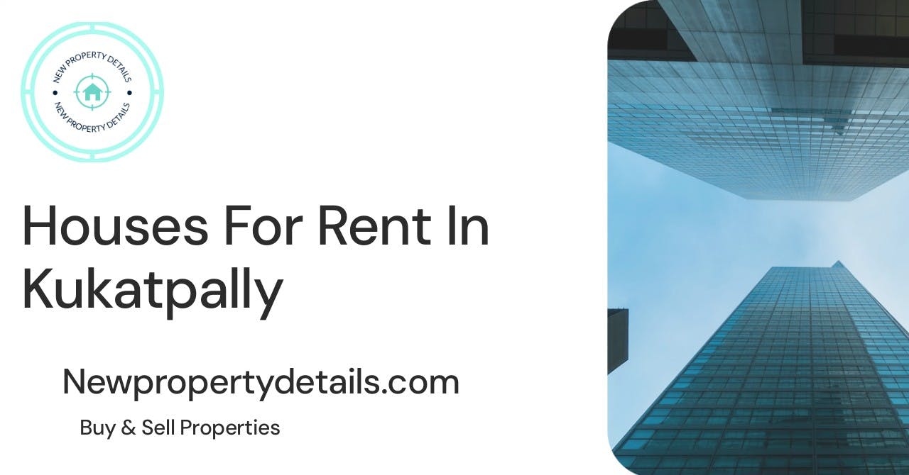 Houses For Rent In Kukatpally