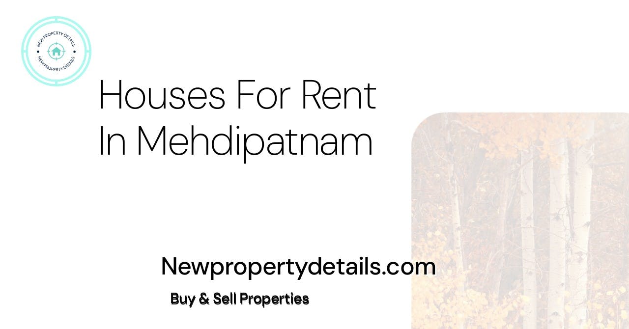 Houses For Rent In Mehdipatnam