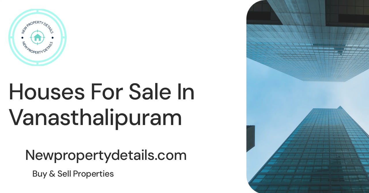 Houses For Sale In Vanasthalipuram