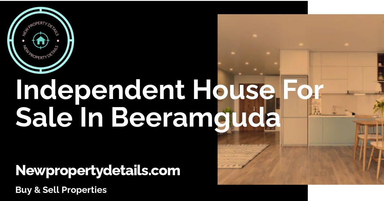 Independent House For Sale In Beeramguda