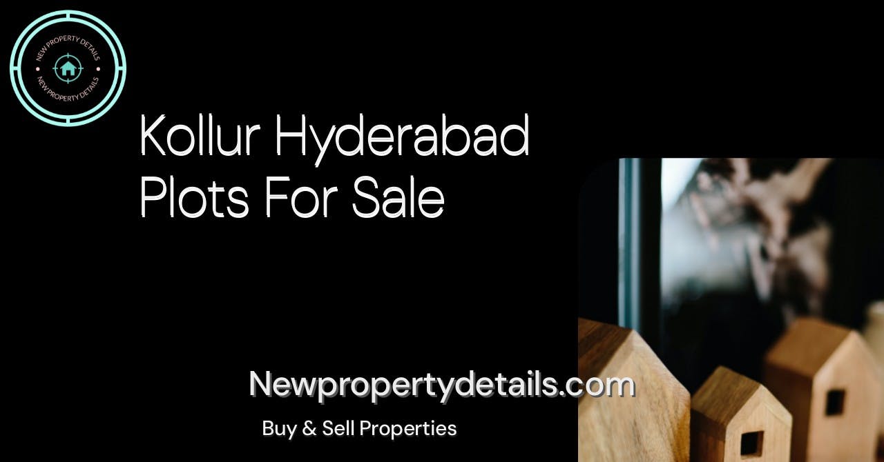 Kollur Hyderabad Plots For Sale
