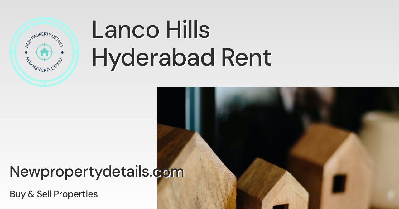 Lanco Hills Hyderabad Rent