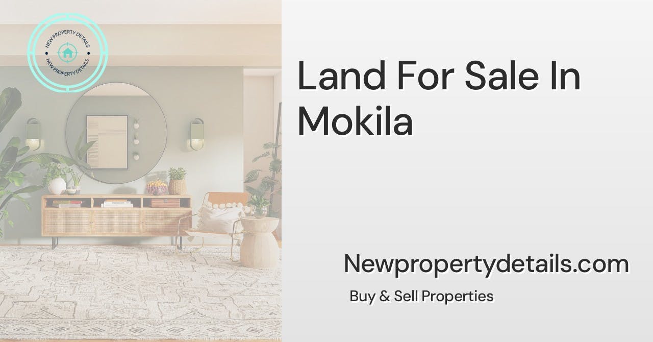 Land For Sale In Mokila