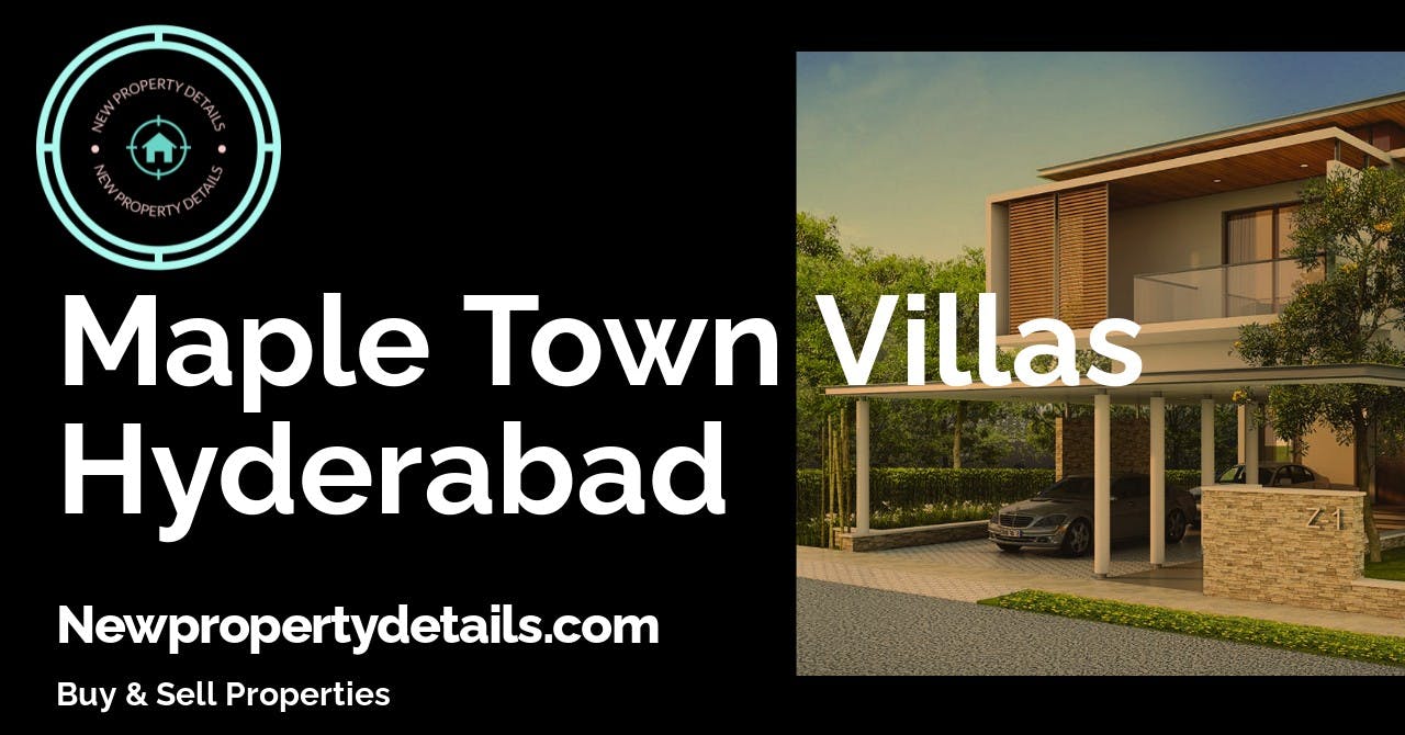 Maple Town Villas Hyderabad