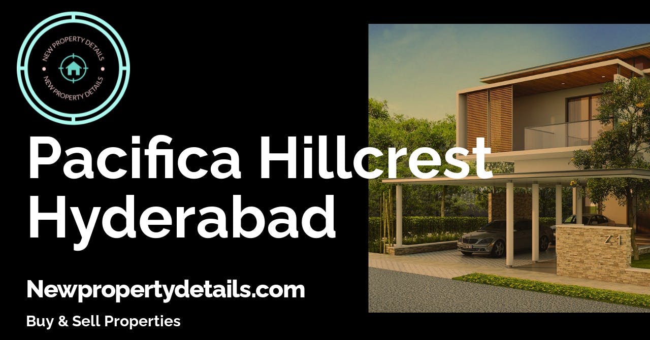 Pacifica Hillcrest Hyderabad