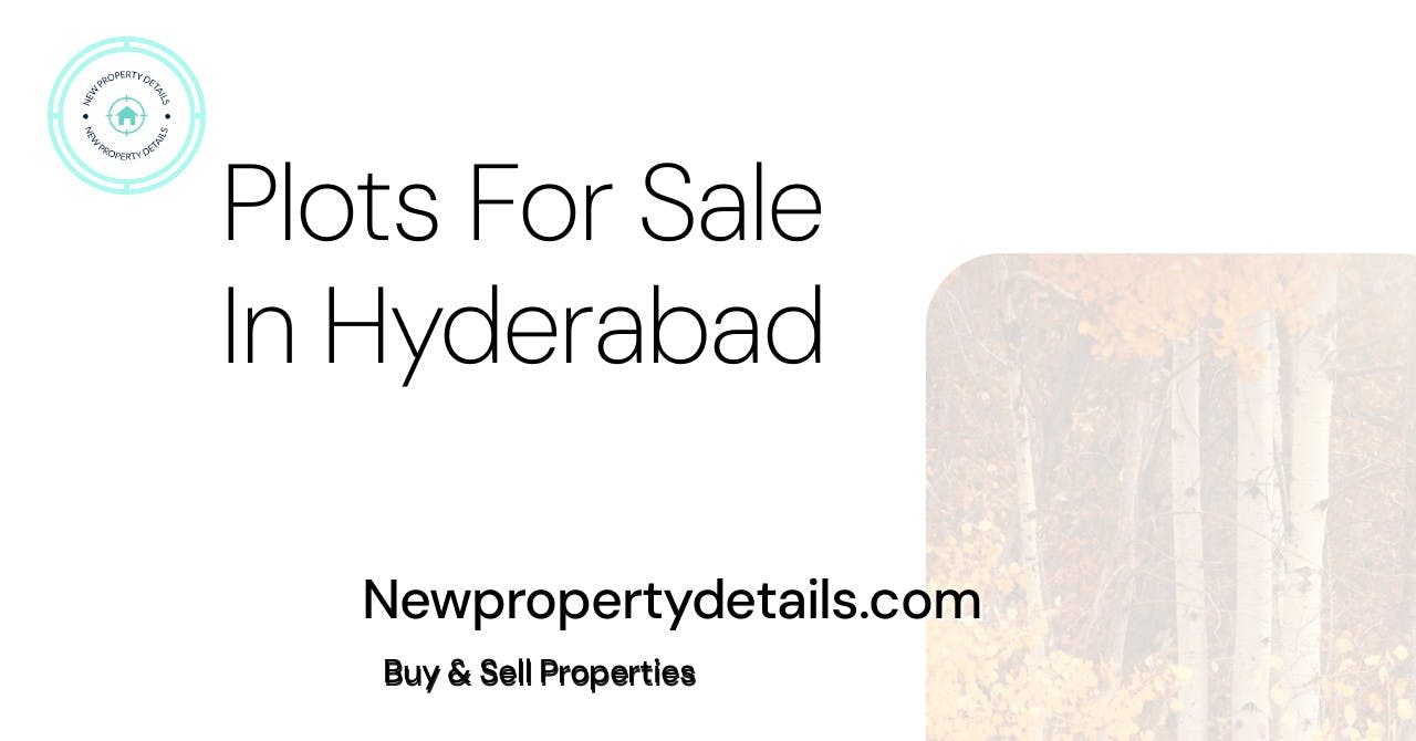 Plots For Sale In Hyderabad