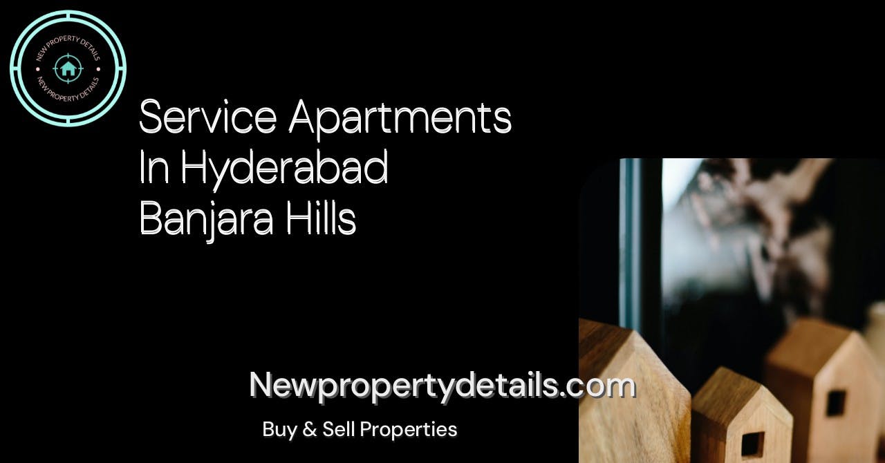 Service Apartments In Hyderabad Banjara Hills