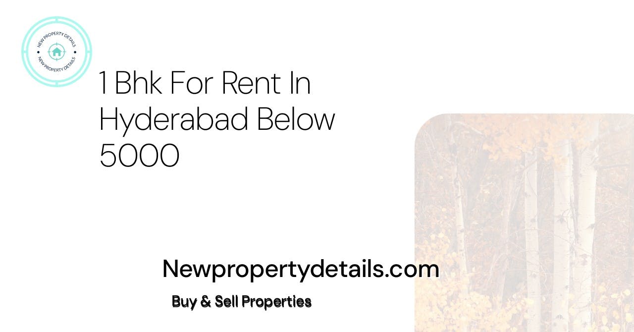 1 Bhk For Rent In Hyderabad Below 5000