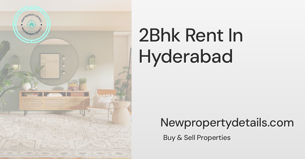 2Bhk Rent In Hyderabad