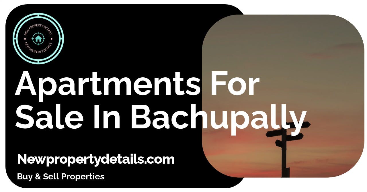 Apartments For Sale In Bachupally