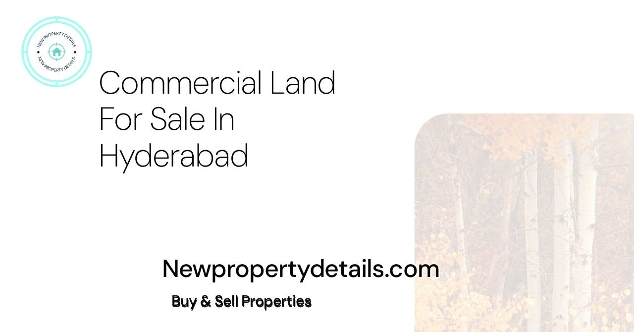 Commercial Land For Sale In Hyderabad
