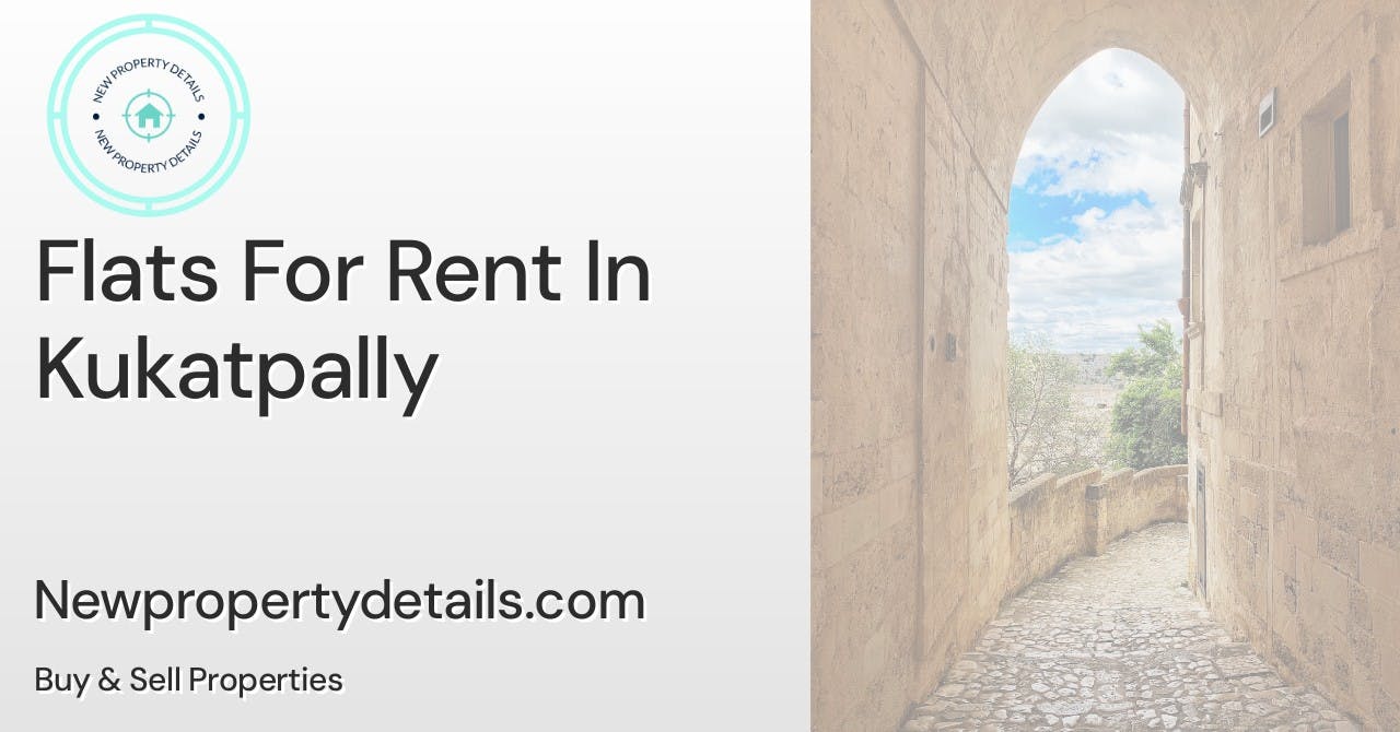 Flats For Rent In Kukatpally