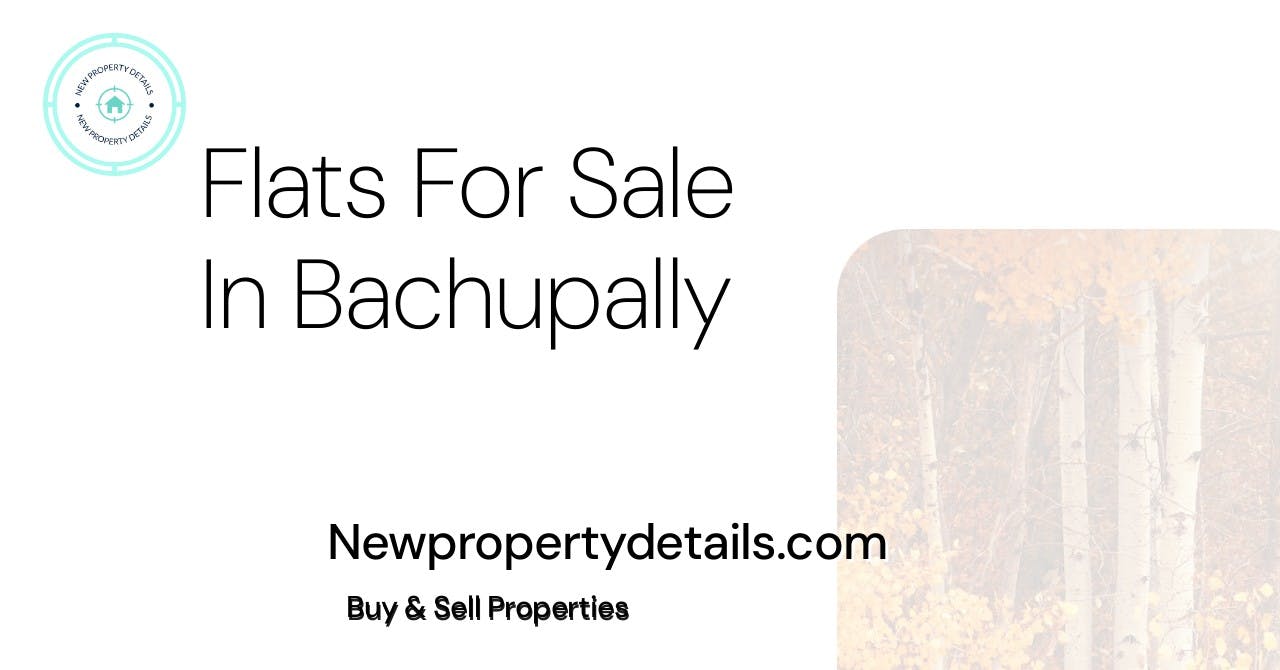 Flats For Sale In Bachupally