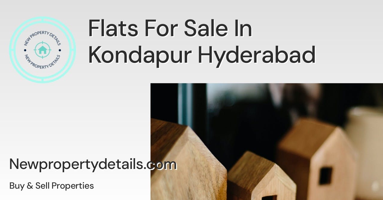 Flats For Sale In Kondapur Hyderabad