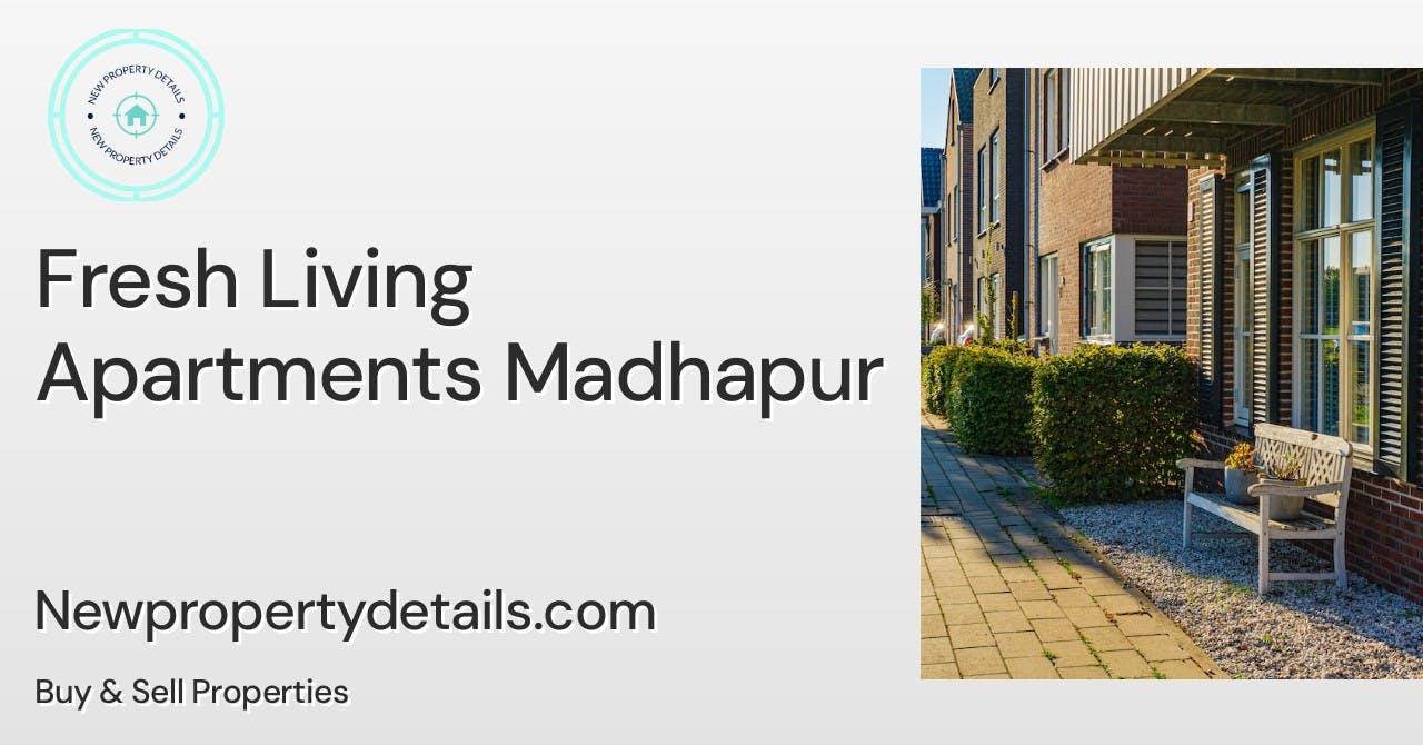 Fresh Living Apartments Madhapur
