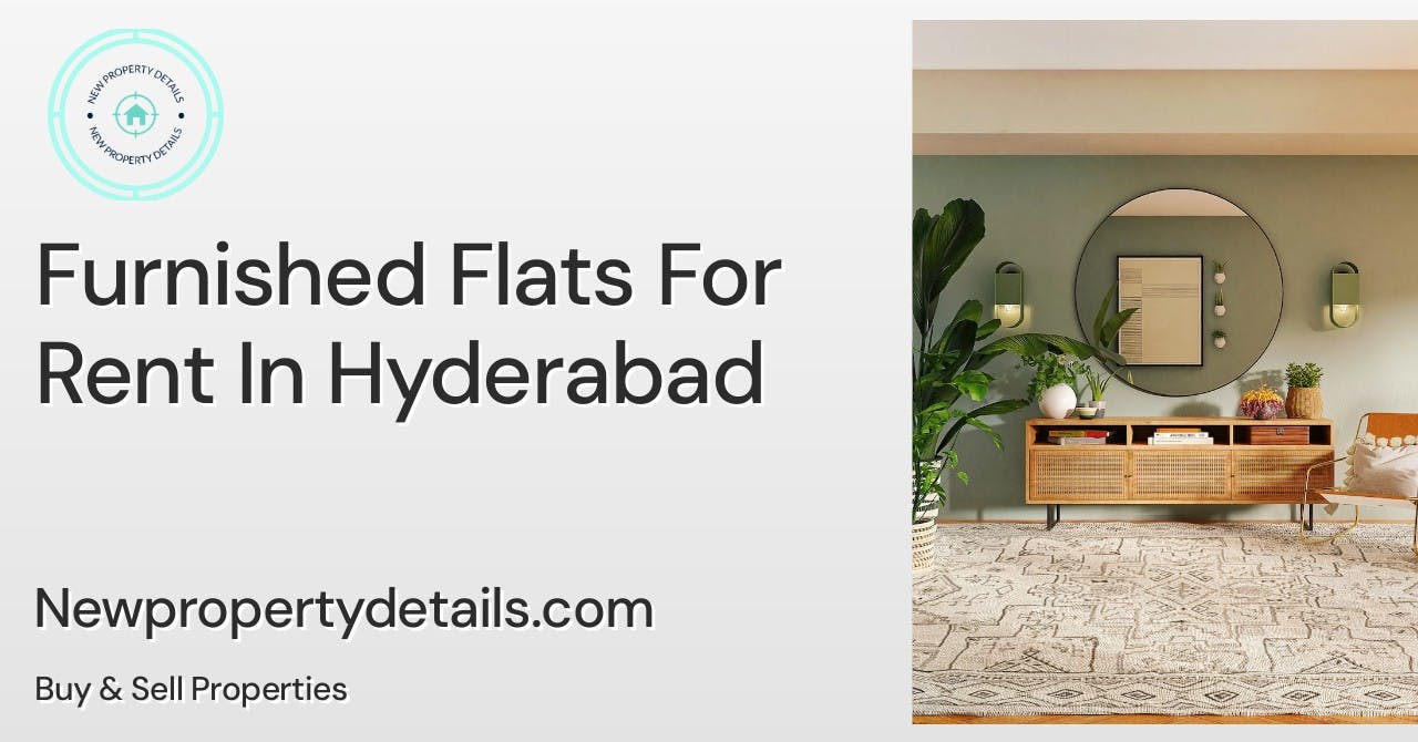 Furnished Flats For Rent In Hyderabad