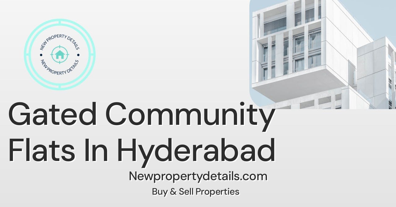 Gated Community Flats In Hyderabad