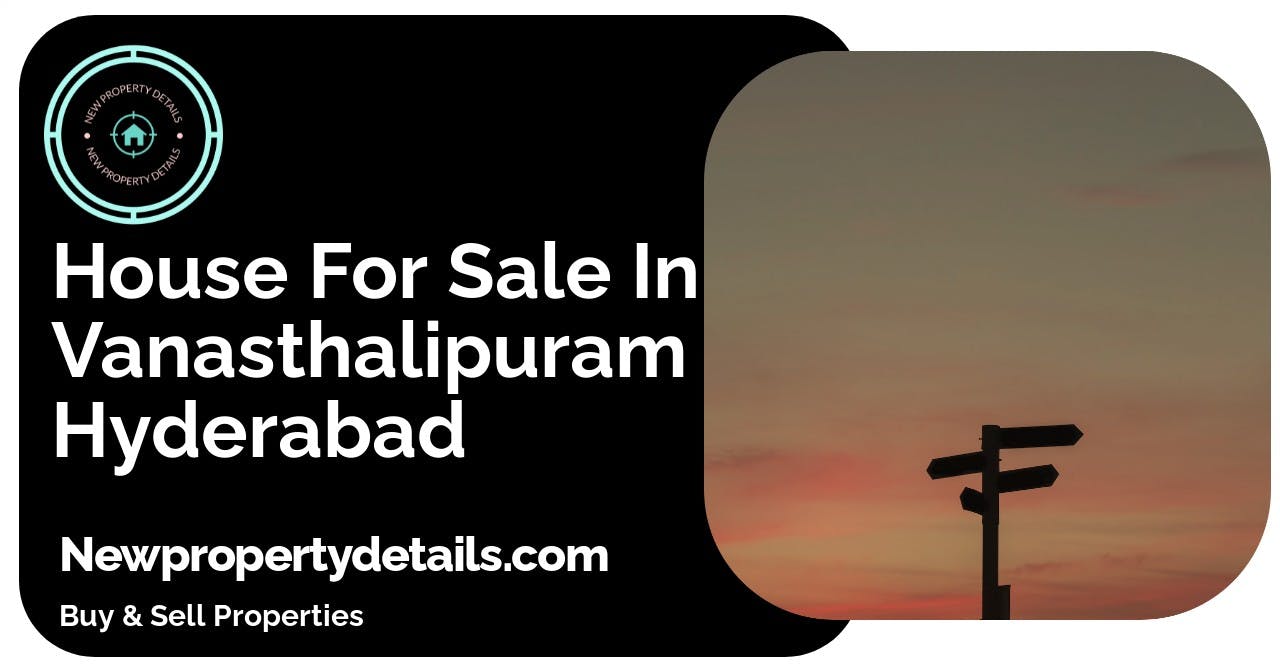 House For Sale In Vanasthalipuram Hyderabad