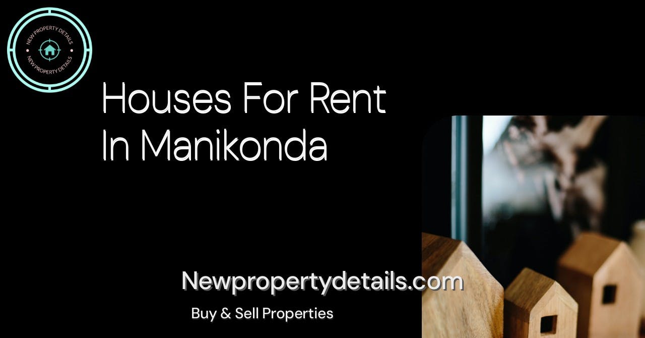 Houses For Rent In Manikonda