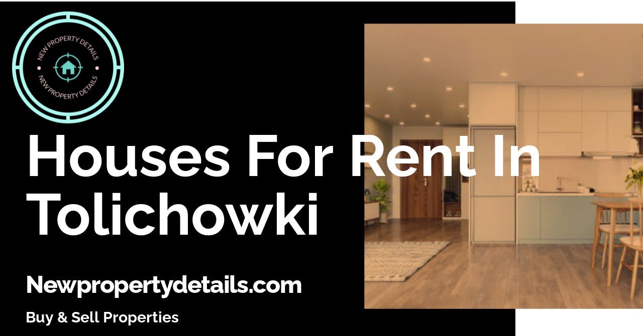 Houses For Rent In Tolichowki
