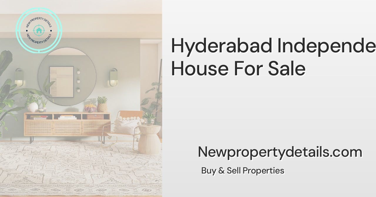 Hyderabad Independent House For Sale