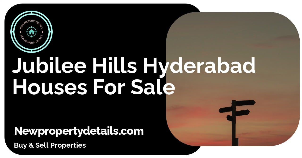 Jubilee Hills Hyderabad Houses For Sale