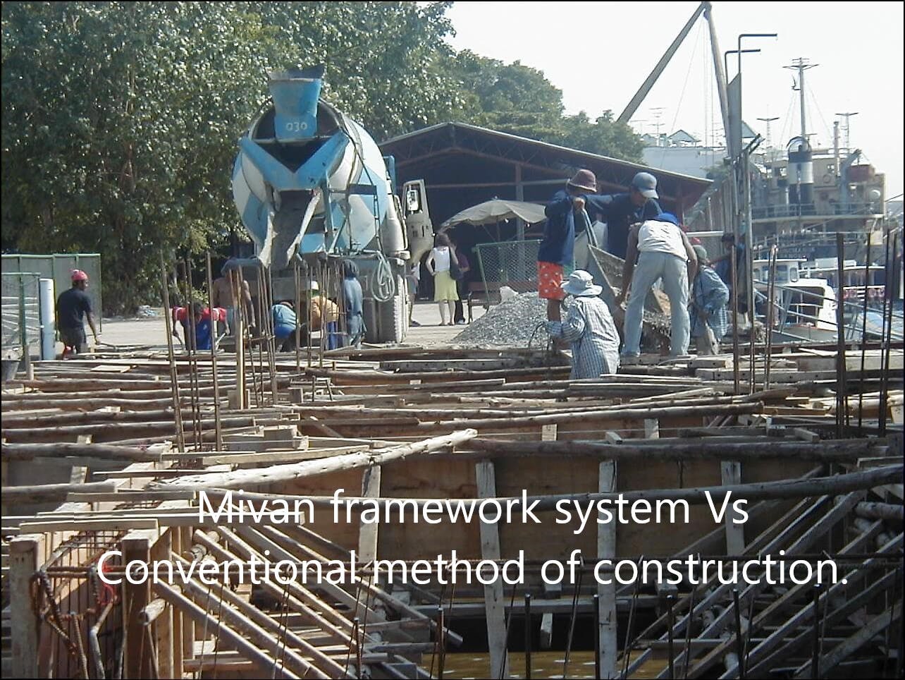 Mivan framework system Vs Conventional method of construction.