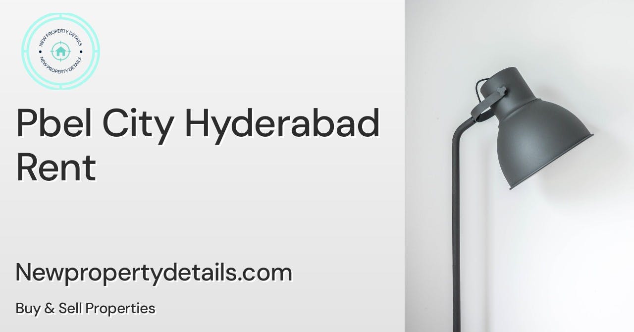 Pbel City Hyderabad Rent